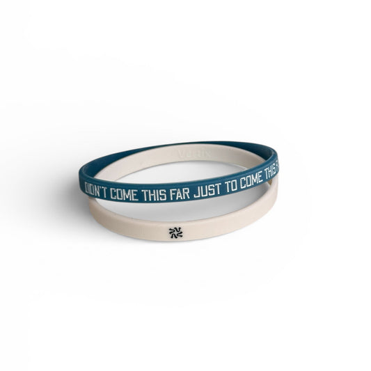 “DIDN’T COME THIS FAR JUST TO COME THIS FAR” ULTRA THIN WRISTBAND